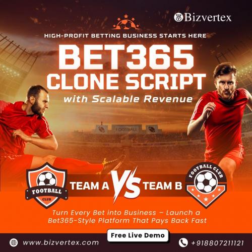 Why Entrepreneurs Are Choosing Bizvertex’s Bet365 Clone Script?