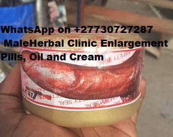 WhatsApp on +27730727287 Male Herbal Clinic Enlargement Pills, Oil and Cream